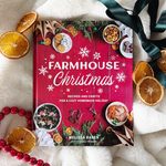 Farmhouse Christmas: Recipes and Crafts for a cozy homemade holiday is out now!